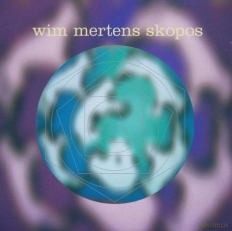 Wim Mertens: Skopos [CD]