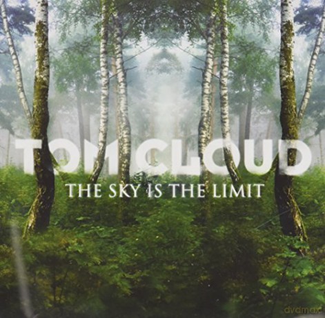 Tom Cloud: Sky Is the Limit [CD]