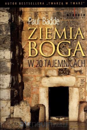 Ziemia Boga w 20 tajemnicach [KSIĄŻKA]