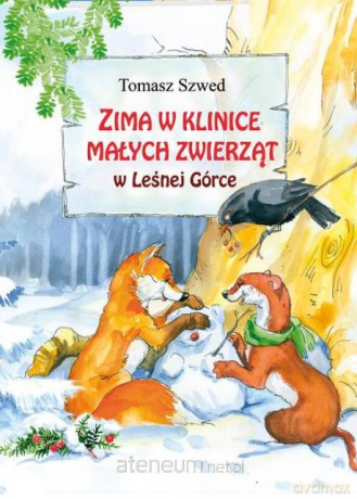Zima w Klinice Małych Zwierząt w Leśnej Górce [KSIĄŻKA]