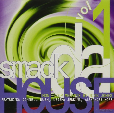 Nick Jones: Smack Da House Vol. 1 [CD]