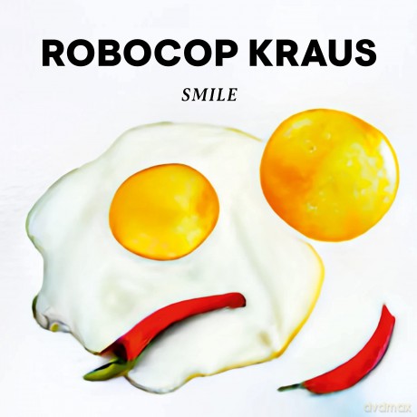 Robocop Kraus: Smile [CD]