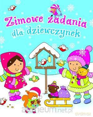 Zimowe zadania dla dziewczynek [KSIĄŻKA]