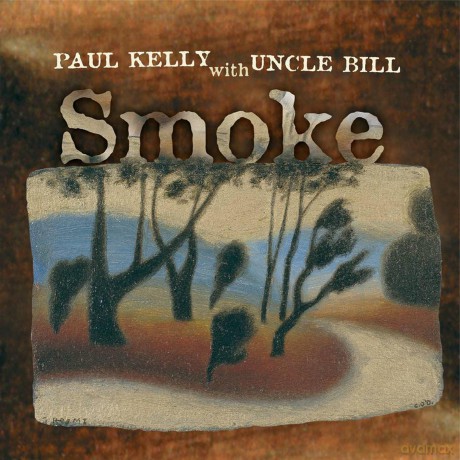 Paul Kelly: Smoke [CD]