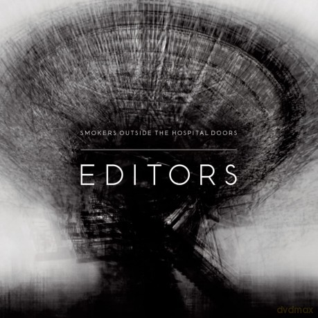 Editors: Smokers Outside The Hospital Doors [CD]