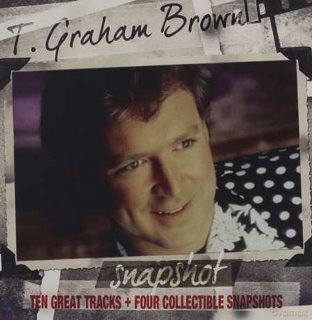 T. Graham Brown: Snapshot: T.graham Brown [CD]
