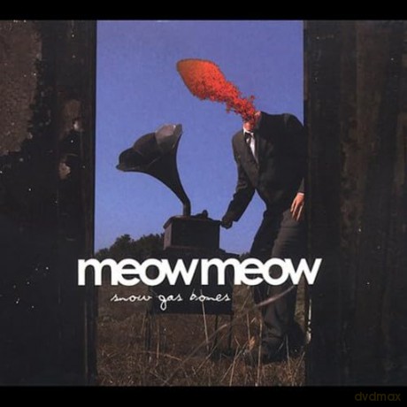 Meow Meow: Snow Gas Bones [CD]