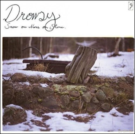 Drowsy: Snow on Moss on Stone [CD]