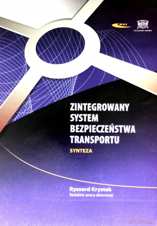 Zintegrowany system bezpieczeństwa transp. Synteza [KSIĄŻKA]