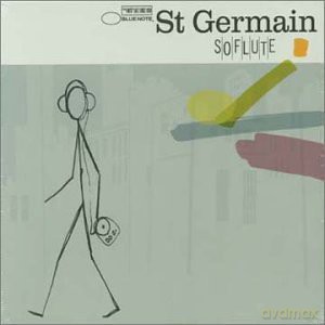 St Germain: So Flute [CD]
