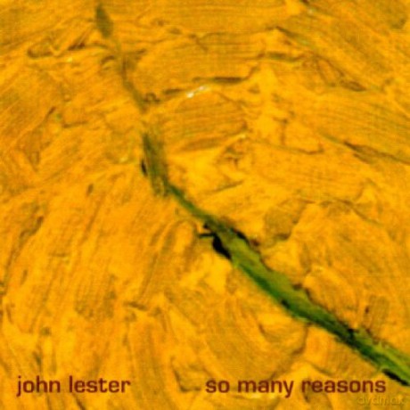 John Lester: So Many Reasons [CD]
