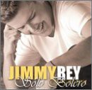 Jimmy Rey: Solo Bolero [CD]