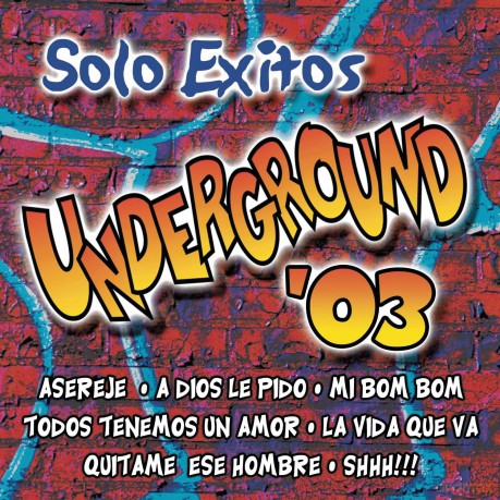 Solo Exitos Underground 2003 [CD]