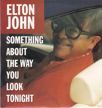 Elton John: Something About The Way You Look Tonight [CD]