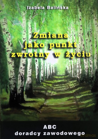 Zmiana jako punkt zwrotny w życiu [KSIĄŻKA]