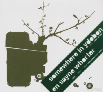 En Sayne Whorter: Somewhere in Ydobon [CD]