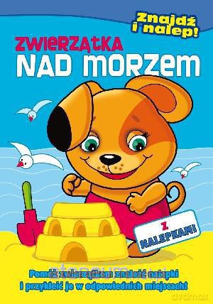 Znajdź i nalep - Zwierzątka nad morzem [KSIĄŻKA]