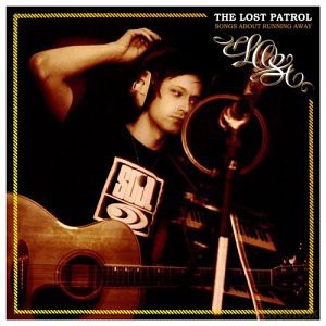 Lost Patrol: Songs About Running Away [CD]