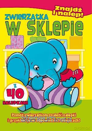 Znajdź i nalep - Zwierzątka w sklepie [KSIĄŻKA]