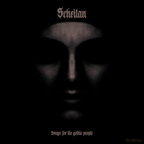 Scheitan: Songs For The Gothic People [CD]