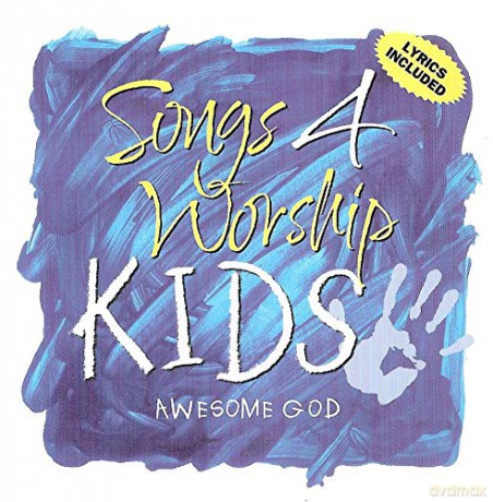 Songs Four Worship Kids: Songs Four Worship Kids-Awesome God [CD]