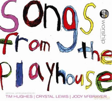 Truworship: Songs From The Playhouse [CD]