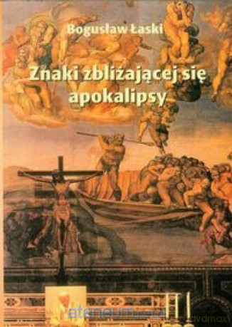 Znaki zbliżającej się apokalipsy [KSIĄŻKA]