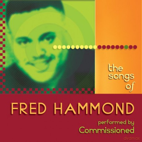 Commissioned: Songs of Fred Hammond [CD]