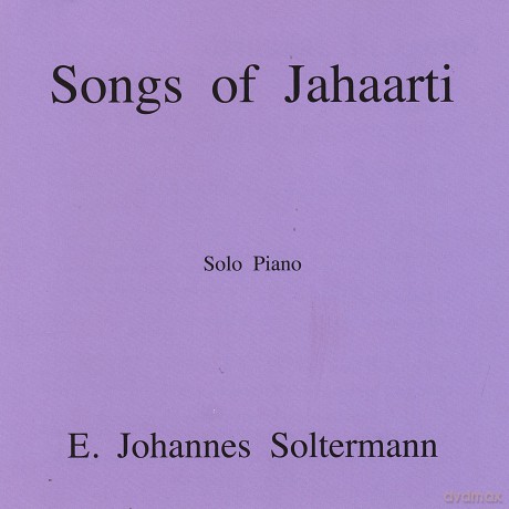 E. Johannes Soltermann: Songs Of Jahaarti [CD]