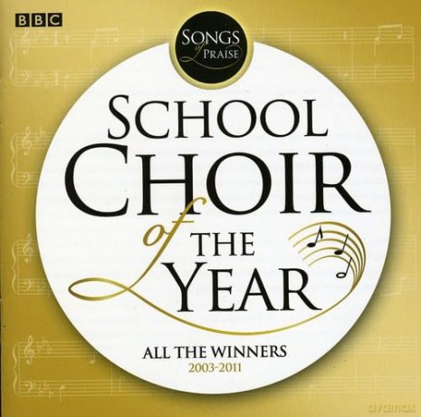 Songs of Praise - the School Choir of the Year [CD]