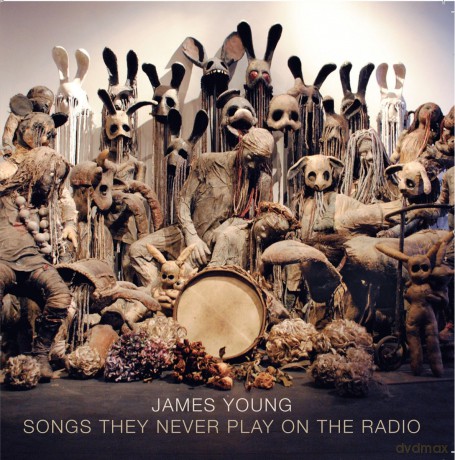 James Young: Songs They Never Play On The Radio [CD]