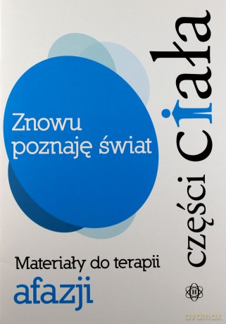Znowu poznaję świat - Części ciała [KSIĄŻKA]