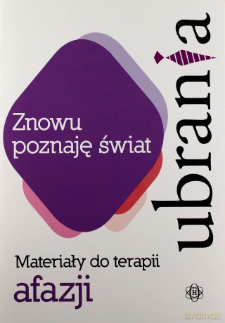 ZNOWU POZNAJĘ ŚWIAT - UBRANIA - Materiały do terap [KSIĄŻKA]