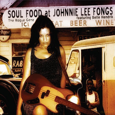 Rogue Gene: Soul Food At Johnnie Lee Fongs [CD]