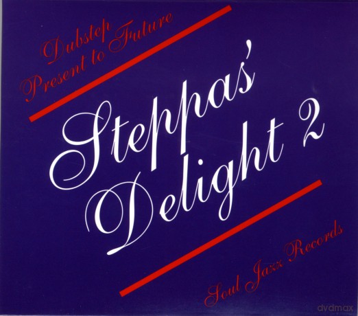 Soul Jazz Records Presents Steppas' Delight: Dubstep Present to Future [2CD]