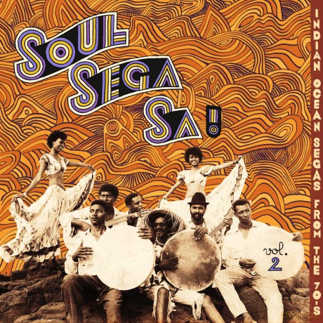 Soul Sega Vol. 2: Indian Ocean Segas From The 70's [CD]