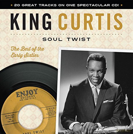 King Curtis: Soul Twist: The Best of the Early Sixties [CD]