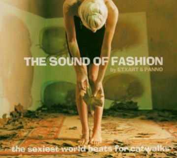 Sound of Fashion by Etxart and Panno, The [CD]
