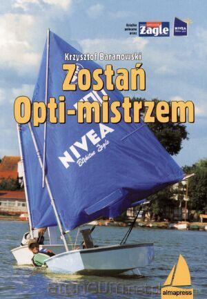 Zostań Opti-mistrzem [KSIĄŻKA]
