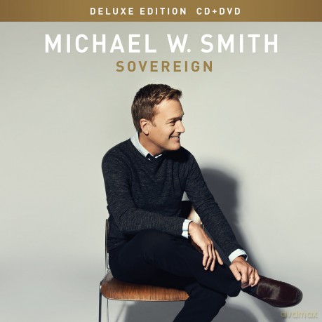 Michael W Smith: Sovereign Deluxe Edition+Dvd [2CD]