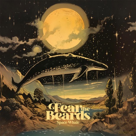 Fear The Beards: Space Whale [CD]