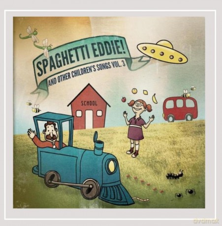 Brendan Parker: Spaghetti Eddie! and Other Children's Songs, Vol. 3 [CD]