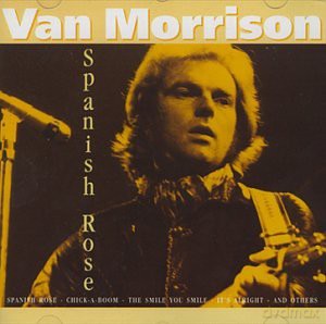 Van Morrison: Spanish Rose [CD]