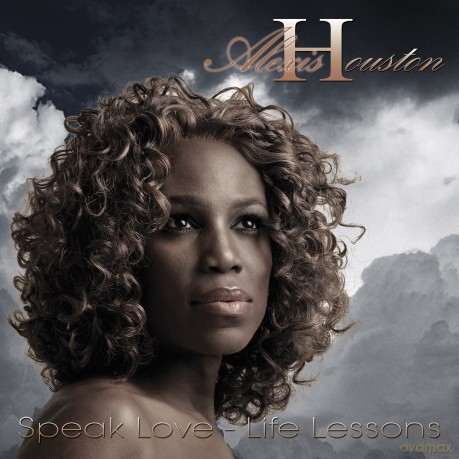 Alex Houston: Speak Love - Life Lessons [CD]