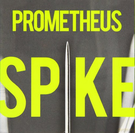 Prometheus: Spike [CD]