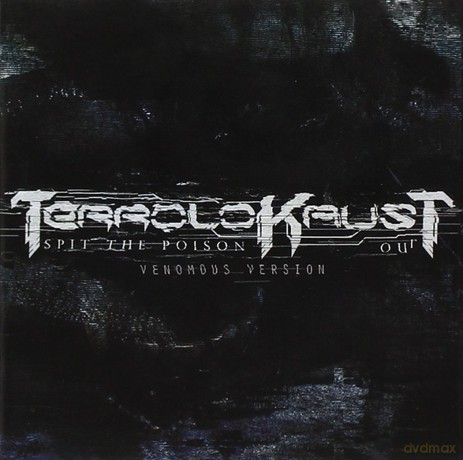 Terrolokaust: Spit The Poison Out [CD]