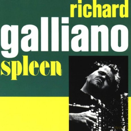 Richard Galliano: Spleen [CD]