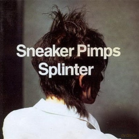 Sneaker Pimps: Splinter [CD]