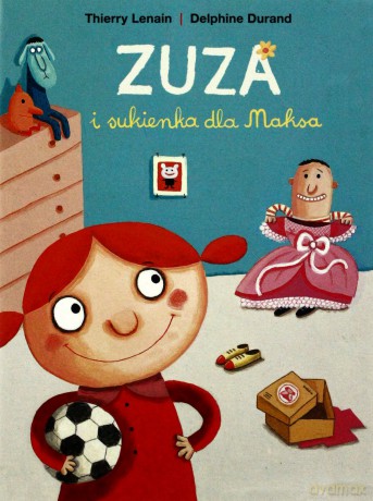 Zuza i sukienka dla Maksa [KSIĄŻKA]