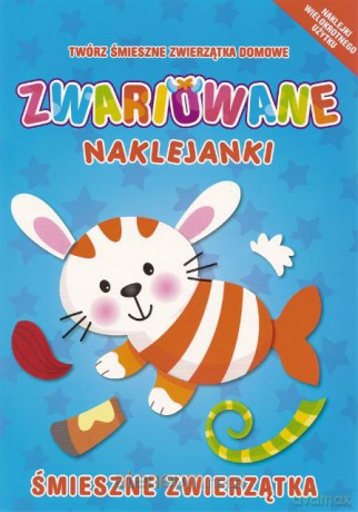 Zwariowane naklejanki - Śmieszne zwierzęta [KSIĄŻKA]